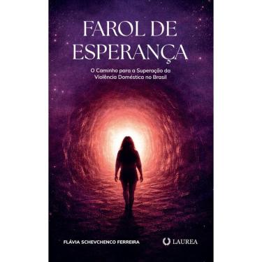 Imagem de Farol de esperança: O caminho para a superação da violência doméstica no Brasil