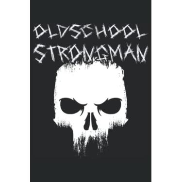 Imagem de Oldschool strongman powerlifting bodybuilding: Point grid notebook (6x9 inches) with 120 pages