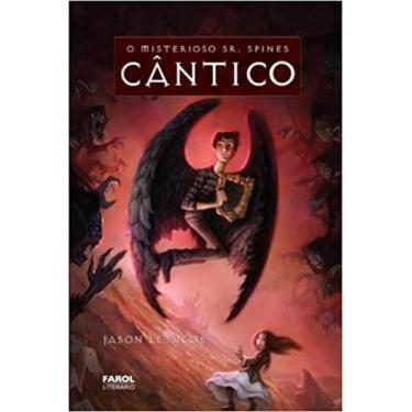 Imagem de Livro O Misterioso Sr. Spines - Cântico - 3 - Farol Literario