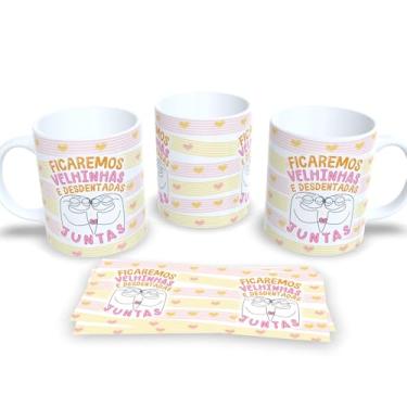 Imagem de Caneca de Porcelana com Estampa Amigas – Amizade Verdadeira (Ficaremos velhinhas ...)