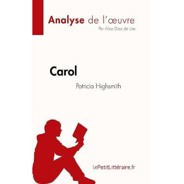 Imagem de Carol de Patricia Highsmith (Analyse de l'oeuvre): Résumé complet et analyse détaillée de l'oeuvre