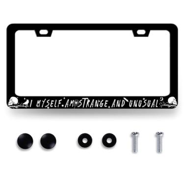 Imagem de I Myself am Strange and Unusual Moldura de placa de licença personalizada suporte de placa de carro dianteiro e traseiro etiquetas de carro de aço inoxidável peças engraçadas placa de licença