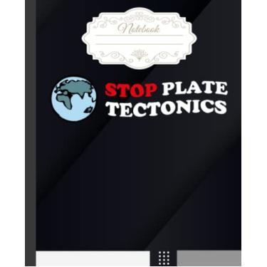 Imagem de Stop Plate Tectonic Distressed Notebook: Different Stones Composition Notebook for Geology Study or Geologists Work