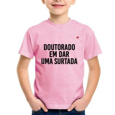 Imagem de Camiseta Infantil Doutorado em dar uma surtada - Foca na Moda, Rosa be