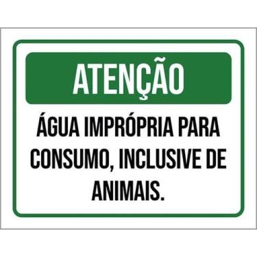 Imagem de Kit 5 Placas Atenção Água Imprópria Consumo Animais 27X35 - Sinalizo