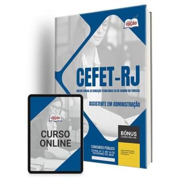 Imagem de Apostila CEFET-RJ 2024 - Assistente em Administração - Apostilas Opção