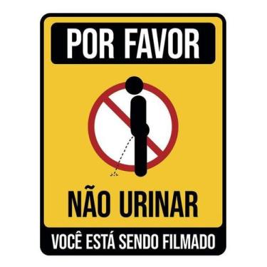 Imagem de Placa Por Favor Não Urinar Você Está Sendo Filmado 27X35 - Sinalizo