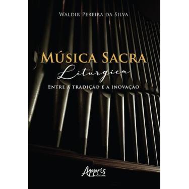 Imagem de Livro - Música sacra litúrgica: entre a tradição e a inovação