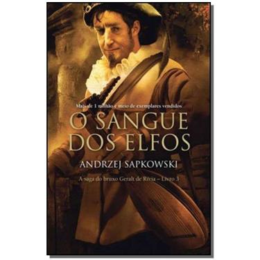Imagem de o Sangue Dos Elfos - The Witcher - a Saga Do Bruxo Geralt De Rívia - 02Ed/13