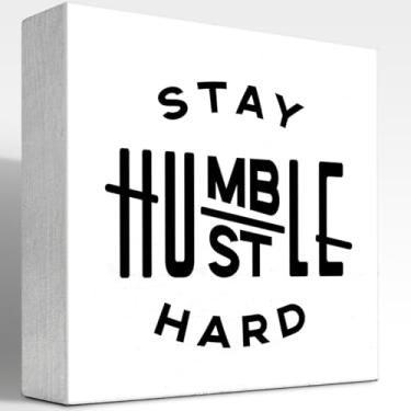 Imagem de z-crange Placa rígida Stay Humble Hustle, placa de caixa de madeira com citação inspiradora, placas de bloco de madeira motivacionais, placas de madeira positivas, decorações de empreendedor para