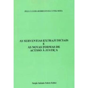 Imagem de Serventias extrajudiciais E as novas formas de acesso A justiça, as