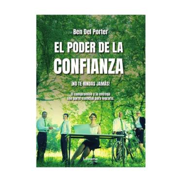 Imagem de El poder de la confianza. ¡No te rindas! ¡Nunca dejes de entregarte a tu pasión! - Espanhol