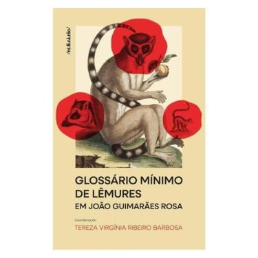 Imagem de Glossário Mínimo De Lêmures Em João Guimarães Rosa
