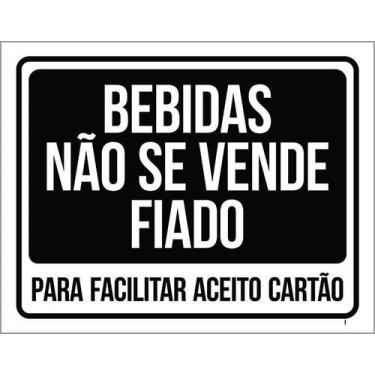 Imagem de Kit 3 Placa Acm Bebidas Não Se Vende Fiado 18X23 Branco - Sinalizo