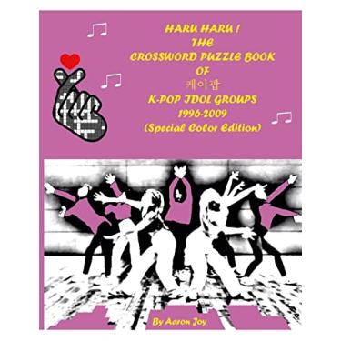 Imagem de HARU HARU! THE CROSSWORD PUZZLE BOOK OF 케이팝 K-POP IDOL GROUPS 1996-2009 (Special Color Edition)