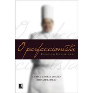 Imagem de Perfeccionista, O - A Vida E A Morte Do Chef Bernard Loiseau