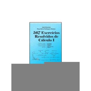 Imagem de 567 Exercícios Resolvidos De Cálculo  I