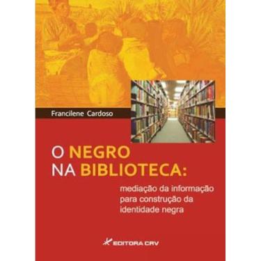 Imagem de O Negro Na Biblioteca