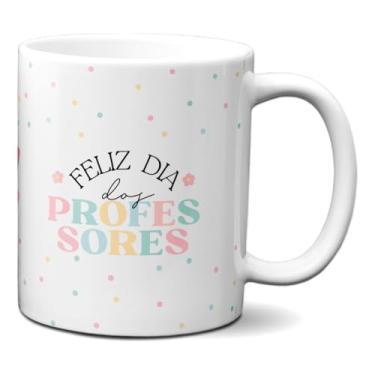 Imagem de Caneca Feliz Dia Dos Professores Xícara Criativa Frase (Branca)