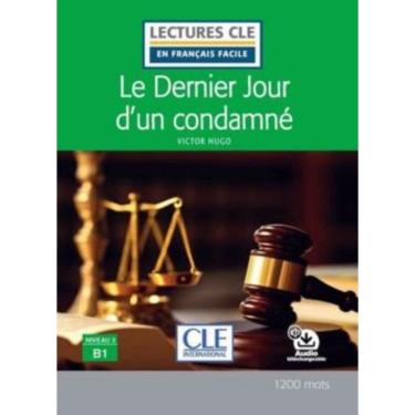 Imagem de Dernier Jour D Un Condamne, Le - Niveau 3 B1 - Livre + Audio Telechargeable
