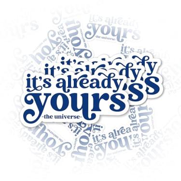 Imagem de Conjunto de 3 peças Adesivo It's Already Yours The Un*Verse Citações Engraçadas Saúde Mental Humor Adesivo Bookish Hard Hat Impermeável 5 cm Die Cut Vinyl para Garrafa de Água Laptop Telefone para