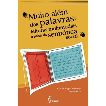 Imagem de Muito além das palavras: leituras multimodais a partir da semiótica social