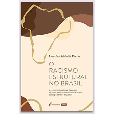 Imagem de Racismo Estrutural no Brasil, O - 2022