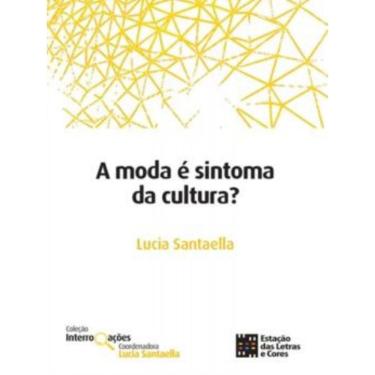Imagem de Moda E Sintonia Da Cultura?, A