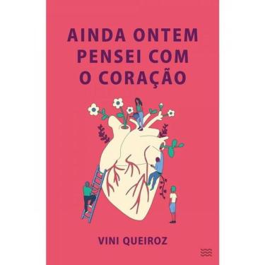 Imagem de Ainda Ontem Pensei Com O Coração