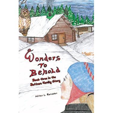 Imagem de Wonders to Behold: Book Three in the Buttram Family Story (English Edition)