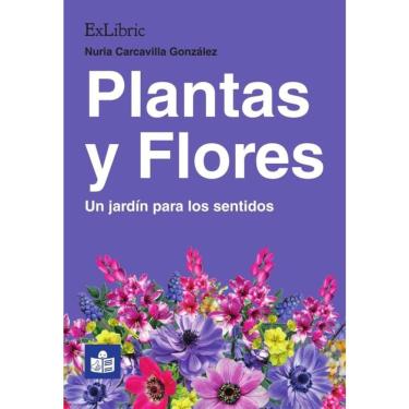 Imagem de Plantas y Flores. Un jardín para los sentidos - Espanhol