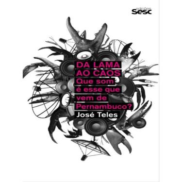 Imagem de Da Lama Ao Caos - Que Som É Esse Que Vem De Pernambuco?