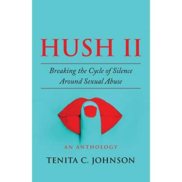 Imagem de Hush II: Breaking the Cycle of Silence Around Sexual Abuse