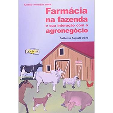 Imagem de Livro Como Montar Uma Farmácia Na Fazenda E Sua Interação -