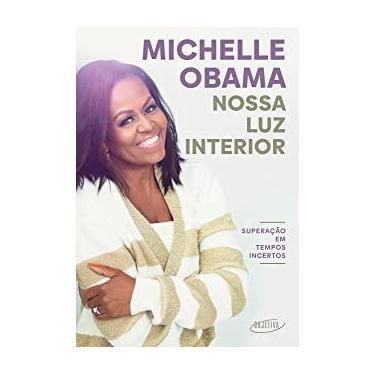 Imagem de Livro Nossa luz interior: Superação em tempos incertos autor Michelle Obama (2023)