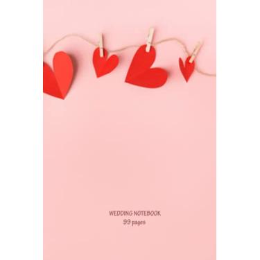 Imagem de Wedding Notebook: Stylish wedding planning notebook for wedding planner and organizer (Paperback) - Ideal for taking notes, Wedding planning ideas, ... a budget and Logging the way to marriage.