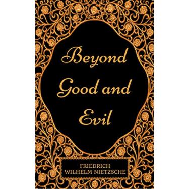 Imagem de Beyond Good and Evil: By Friedrich Nietzsche : Illustrated (English Edition)