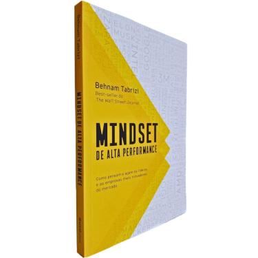 Imagem de Mindset de Alta Performance: Como Pensam e Agem os Líderes e as Empresas Mais Inovadoras do Mercado Behnam Tabrizi