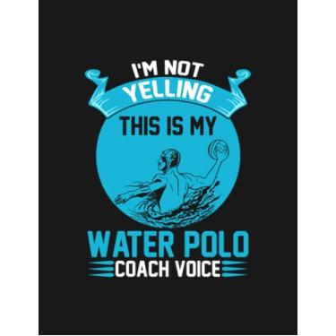 Imagem de Water Polo Coaching Voice Gift I Assistant Coach 1 Notebook: 8.5x11 inches 100 Pages Lined College Ruled Paper Journal Diary Planner
