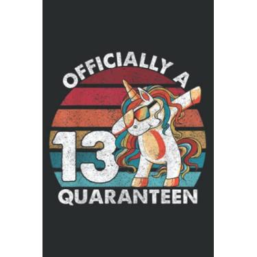 Imagem de 13Th Birthday Officially a Quaranquoten Quotenager 13 Years Old Good: Lined Notebook: 6" x 9", 100 Pages, Notebook Journal For Lady, Girls And Women Blank Lined Notebook Journal Gift Ideas.