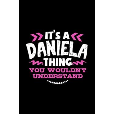 Imagem de Its A Daniela Thing You Wouldnt Understand: College Ruled Composition Notebook 120 pages
