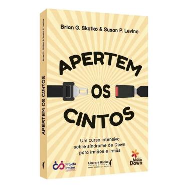 Imagem de Apertem os Cintos - Um Curso Intensivo Sobre Síndrome de Down Para Irmãos e Irmãs