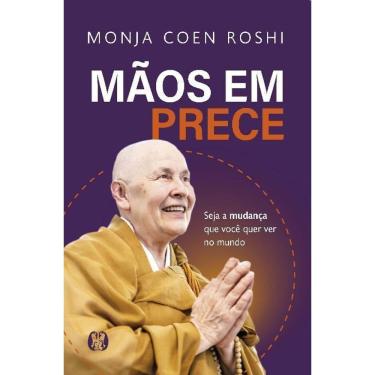 Imagem de Mãos Em Prece: Seja a Mudança Que Você Quer Ver No Mundo