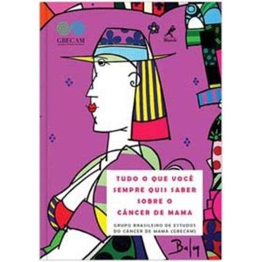 Imagem de Tudo o Que Voce Sempre Quis Saber Sobre o Cancer D