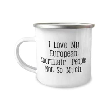 Imagem de Presentes de gato de pelo curto europeu sarcasmo, I Love My European Shorthair. People, Not So, Funny Christmas 355 ml Caneca de acampamento Presentes para amantes de gatos
