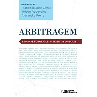 Imagem de Arbitragem: Estudos sobre a lei n. 13.129/2015 - 1ª edição de 2015: Estudos Sobre a lei n. 13.129, de 26-5-2015