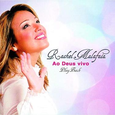 Imagem de CD Rachel Malafaia Ao Deus Vivo (Play-Back)