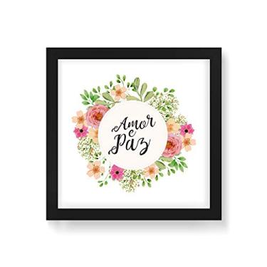 Imagem de Arte Maníacos Quadro Decorativo Amor e Paz - 30x30cm (Moldura em laca preta)