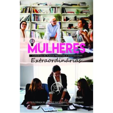 Imagem de Mulheres Extraordinárias - Coletânea De Autoras Nacionais E Internacio