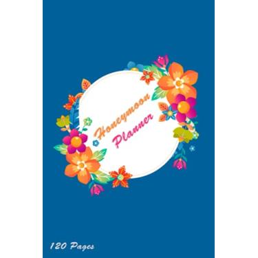 Imagem de Honeymoon Planner Journal: Wedding checklist planner, Honeymoon Planner & Journal, wedding planning book, Destination wedding planner, Planning ... for Bride, 120 Pages size 6 x 9 inches